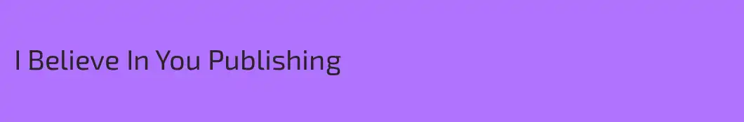 I Believe In You Publishing